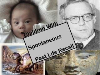 Children with spontaneous past life recall_.ppt