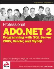 Professional ADO.NET 2 Programming With SQL Server 2005, Oracle, & MySQL.pdf