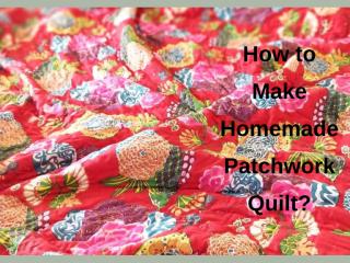 How to make homemade patchwork quilt_.pdf